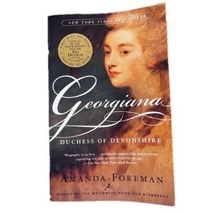 “Georgiana: Duchess of Devonshire” by Amanda Foreman book.